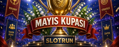 Slotrun Mayıs Kupası Yaklaşıyor